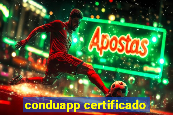 conduapp certificado